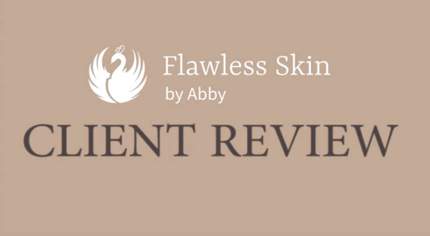 Testimonials, Flawless Skin by Abby